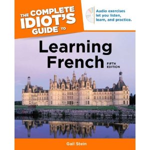 Complete Idiot's Guide to Learning French